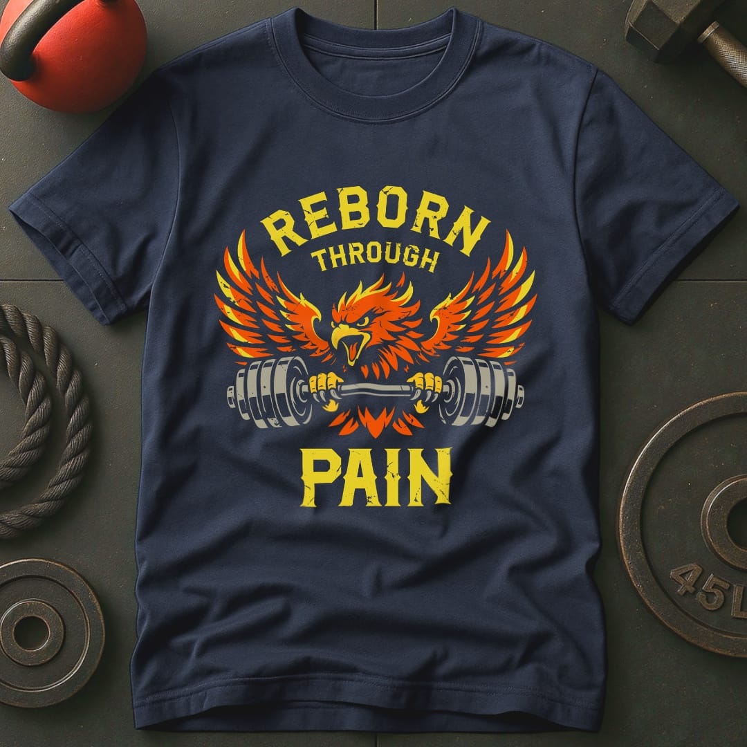 Reborn Through Pain T-shirt