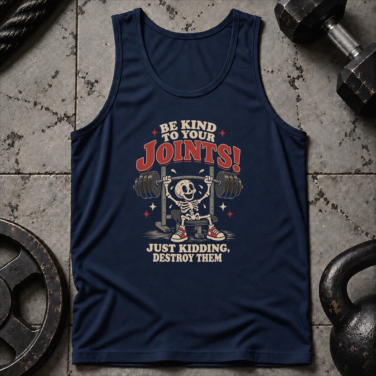 Destroy Your Joints Unisex Tank