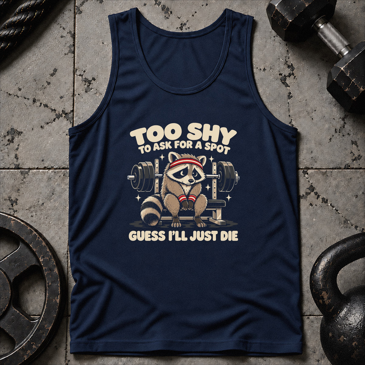 Guess I’ll Die Unisex Tank