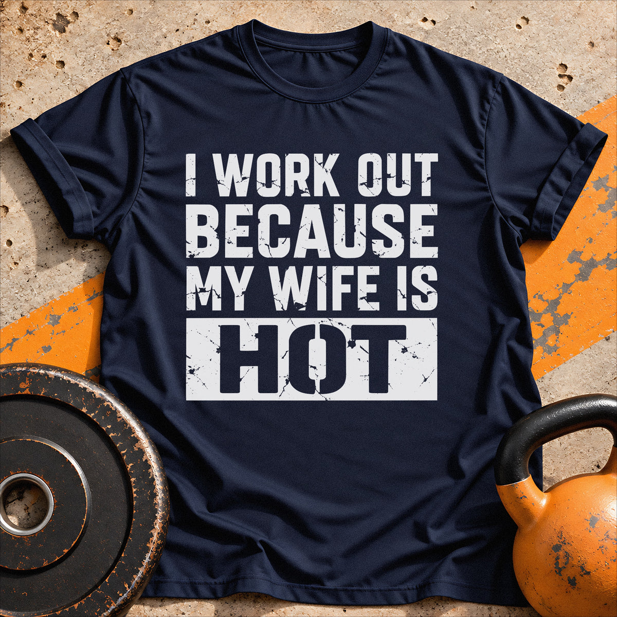 I Work out Because Wife T-shirt