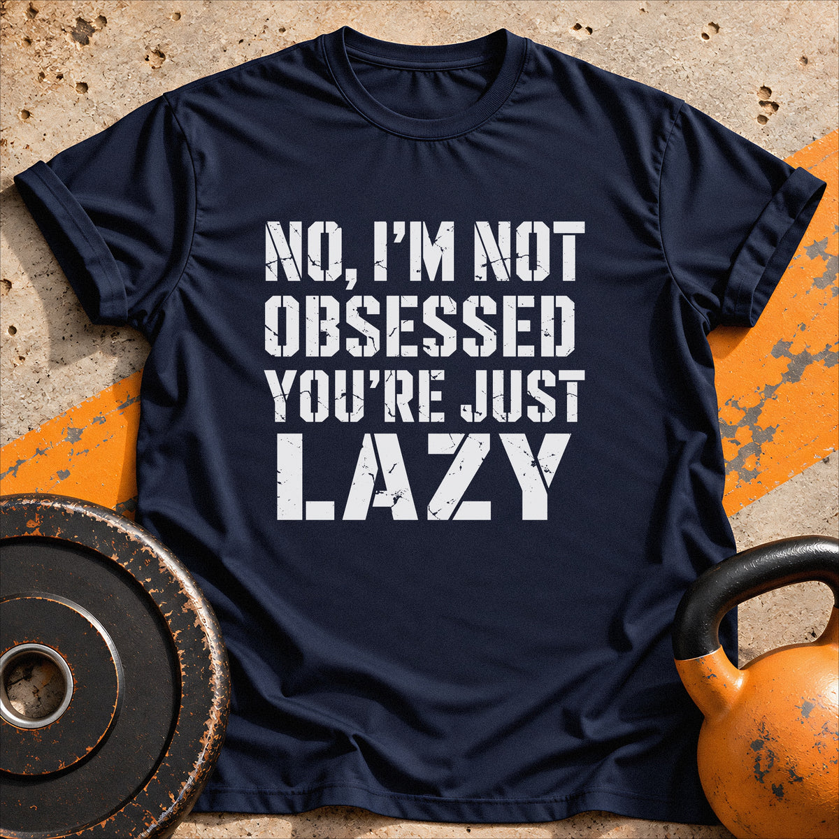 I'm Not Obsessed T-shirt