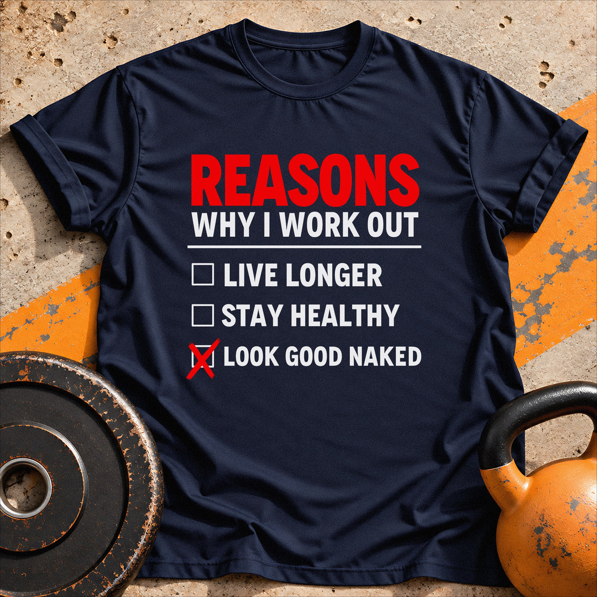 Reasons Why I Work out T-Shirt