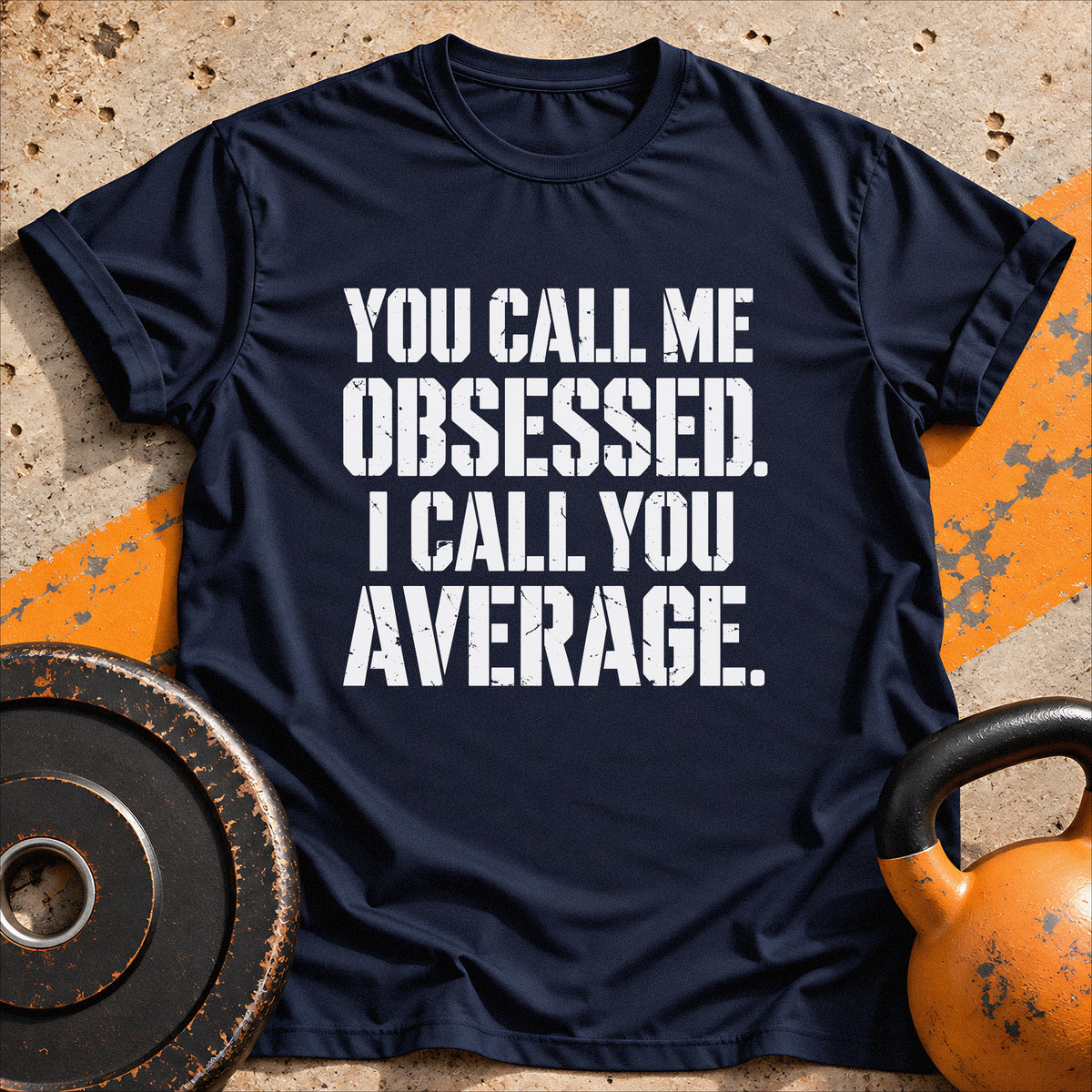 Obsessed Not Average T-shirt