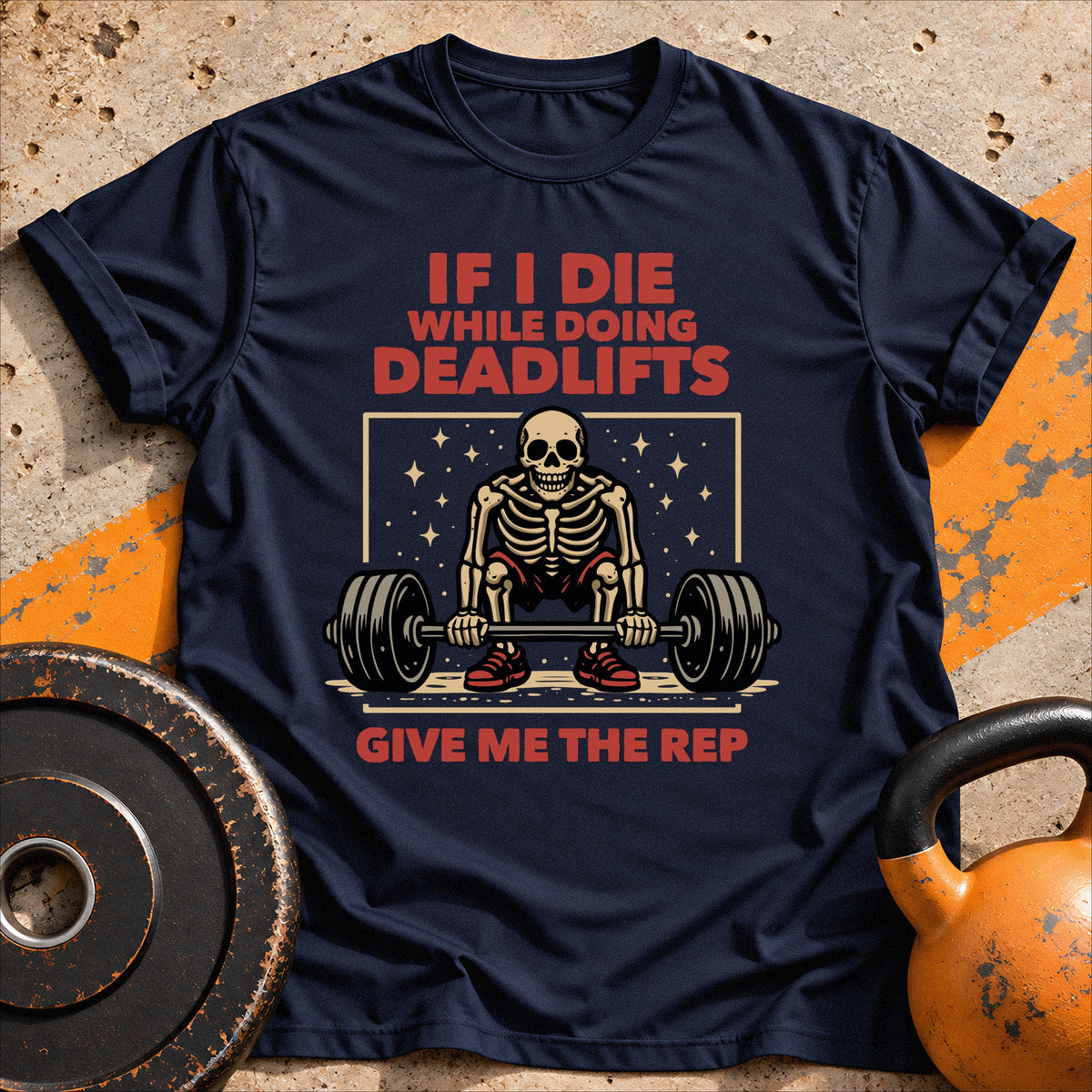 If I Die Deadlifting T-shirt