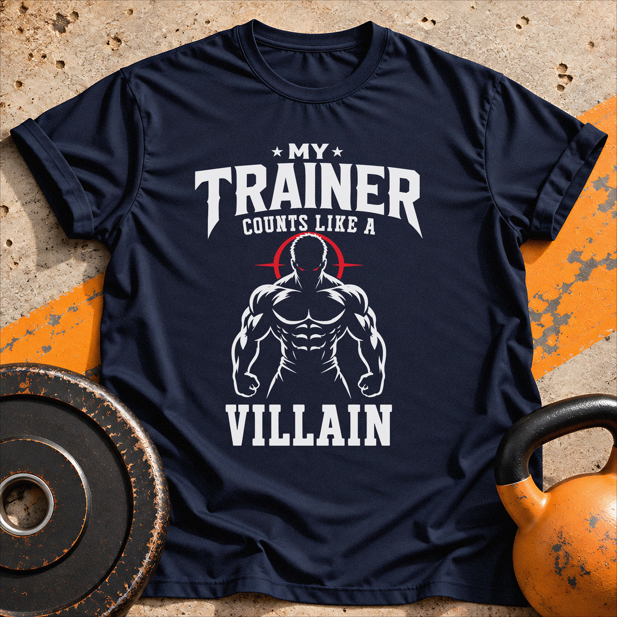 My Trainer Counts Like A Villain T-shirt