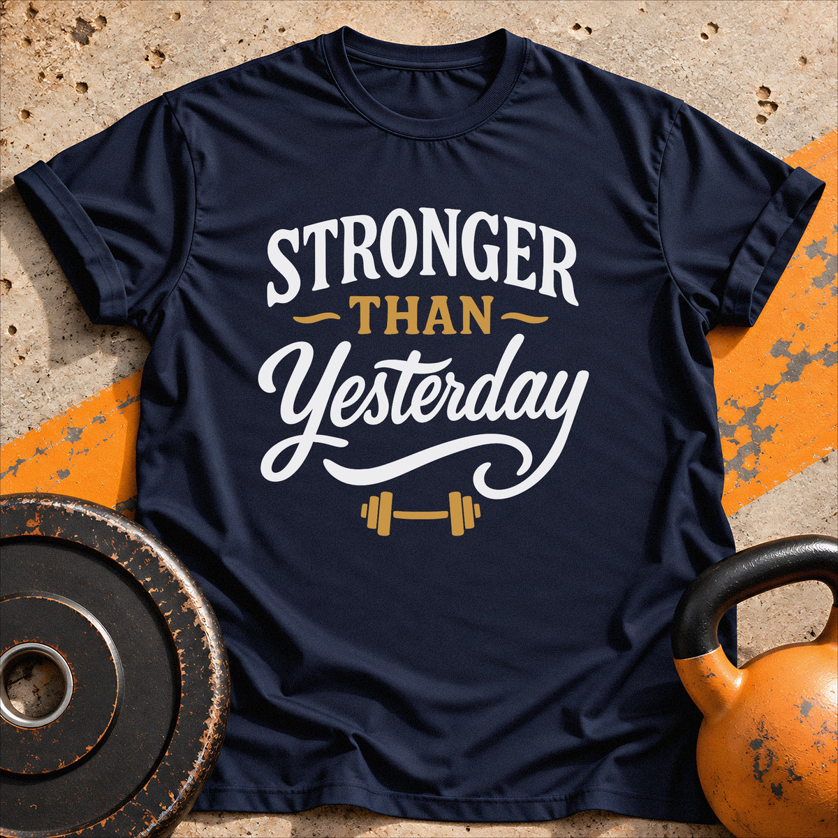 Stronger Than Yesterday T-Shirt