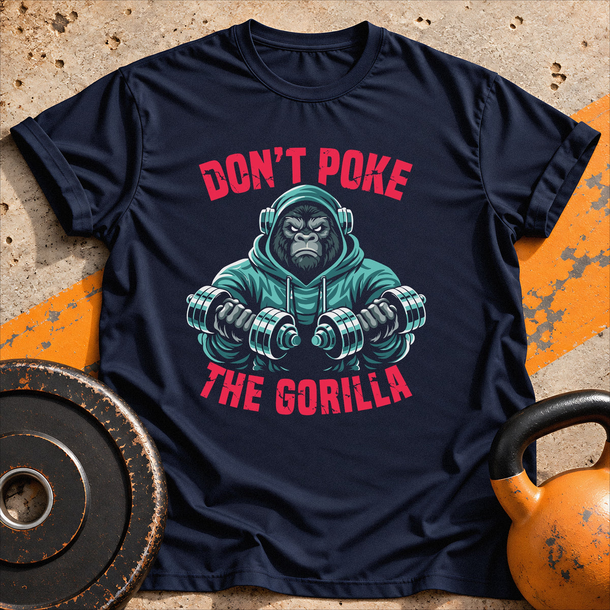 Don't Poke The Gorilla T-shirt