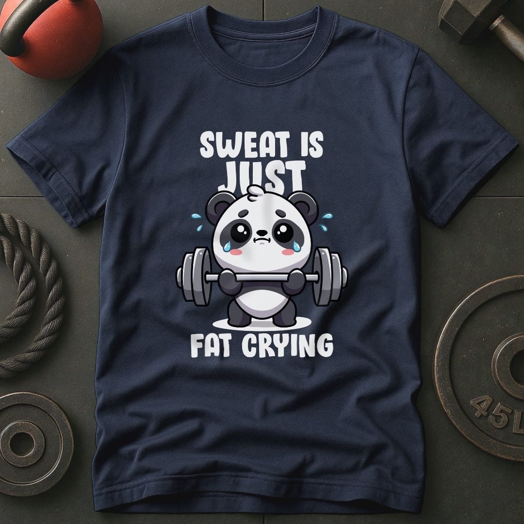 Sweat Is Just Fat Crying T-Shirt
