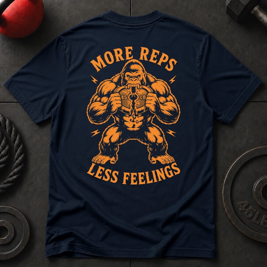 More Reps Less Feelings T-shirt