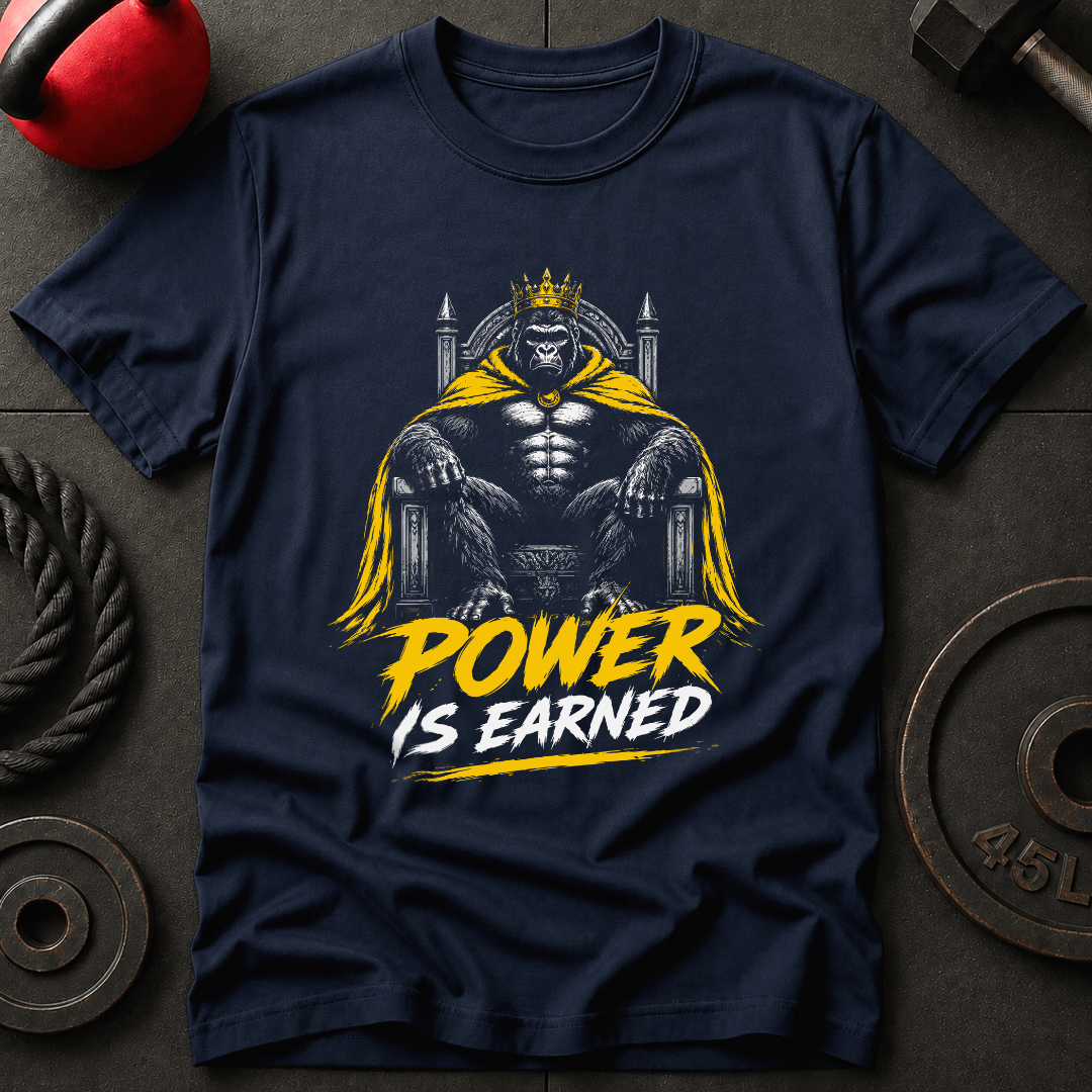 Power Is Earned T-shirt