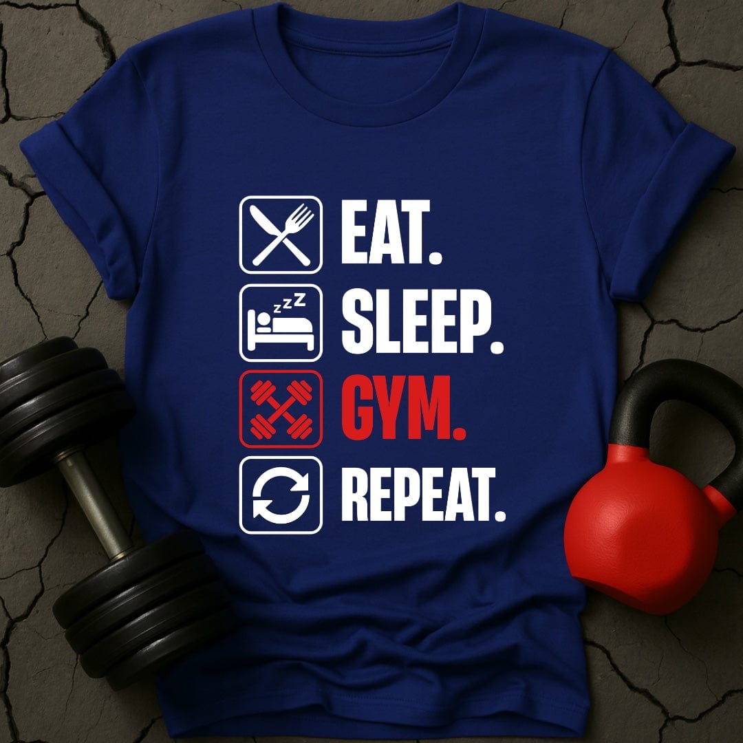 Eat Sleep Gym Repeat  Gym T-Shirt