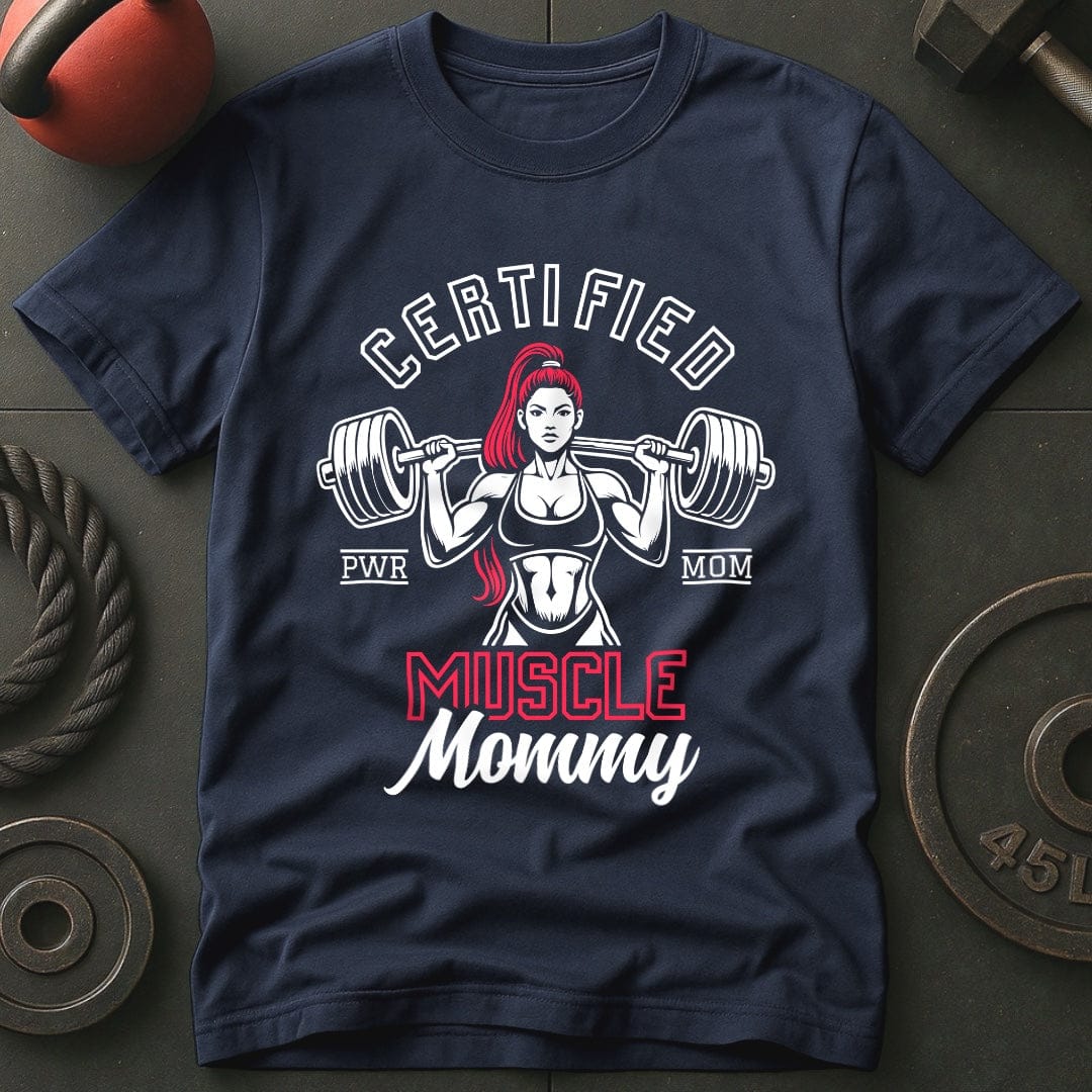 Certified Muscle Mommy T-shirt