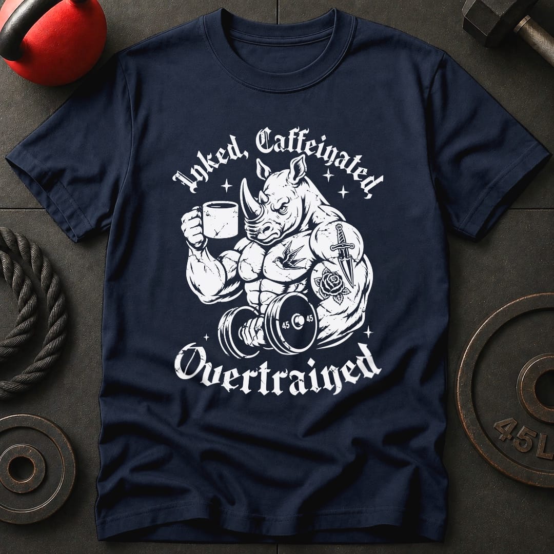 Inked, Caffeinated, Overtrained T-shirt