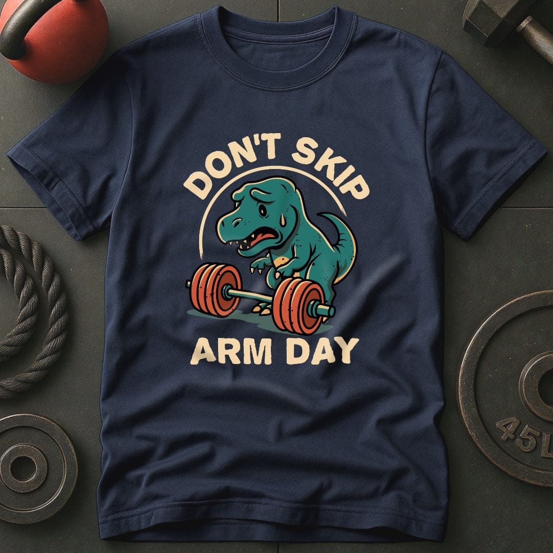 Don't Skip Arm Day T-Rex Gym T-Shirt