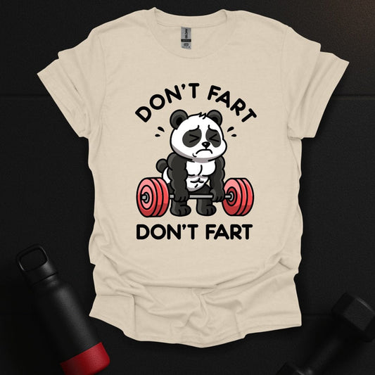 Don't Fart Panda Gym T-Shirt