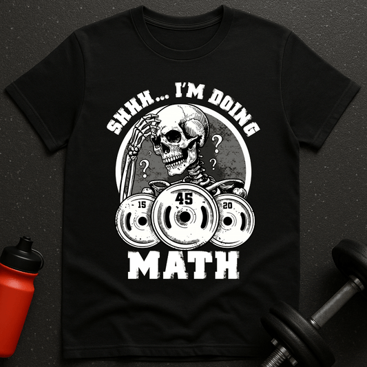 Shh I'm Doing Math T-Shirt