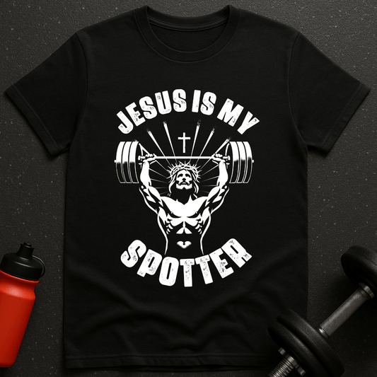 Jesus Is My Spotter T-Shirt