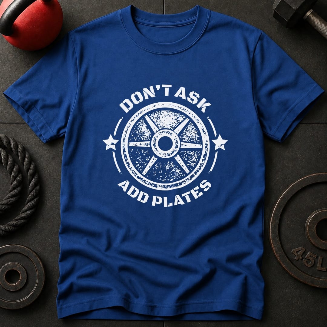 Don't Ask Add Plates T-shirt