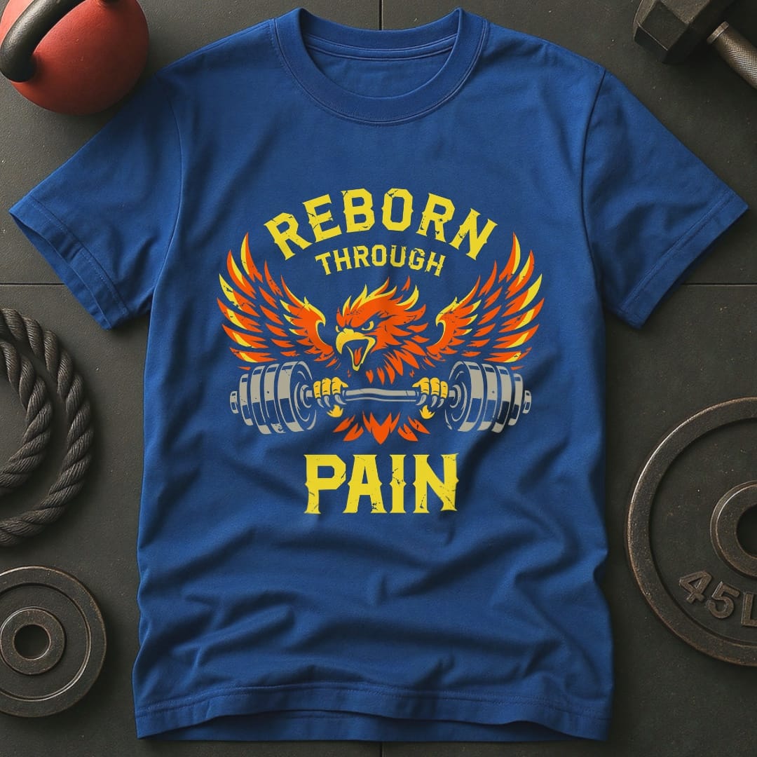 Reborn Through Pain T-shirt