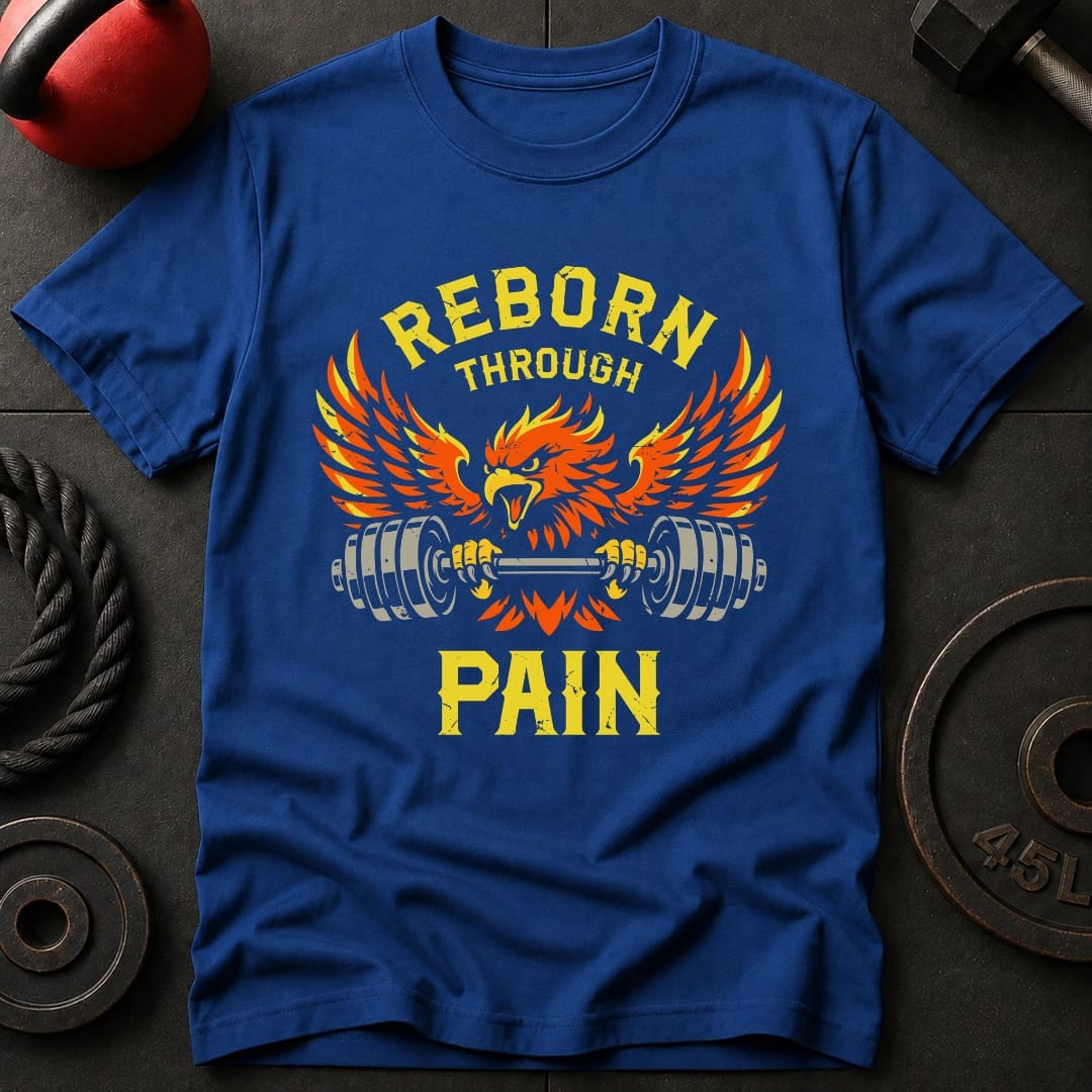 Reborn Through Pain T-shirt