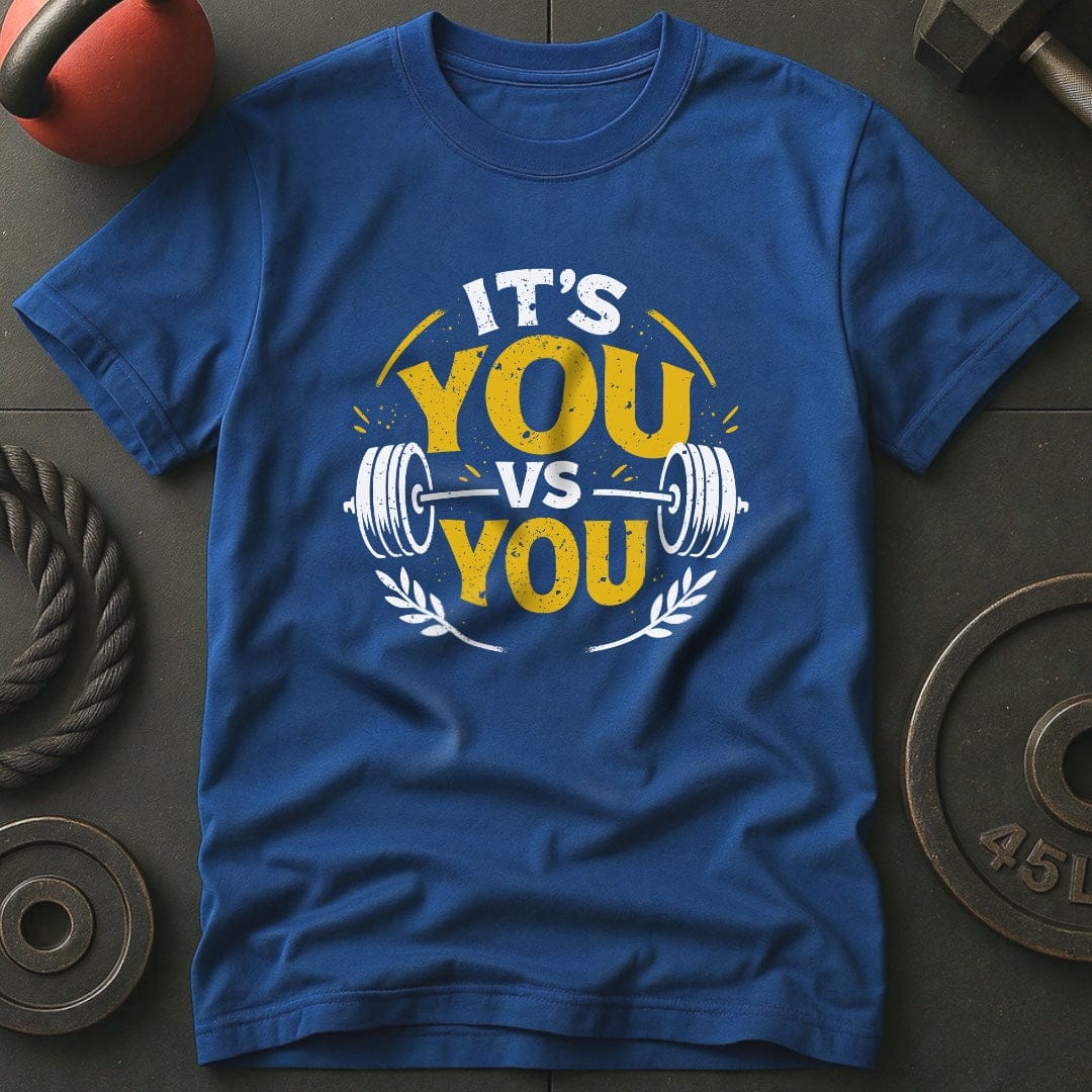 It's You Vs You T-Shirt