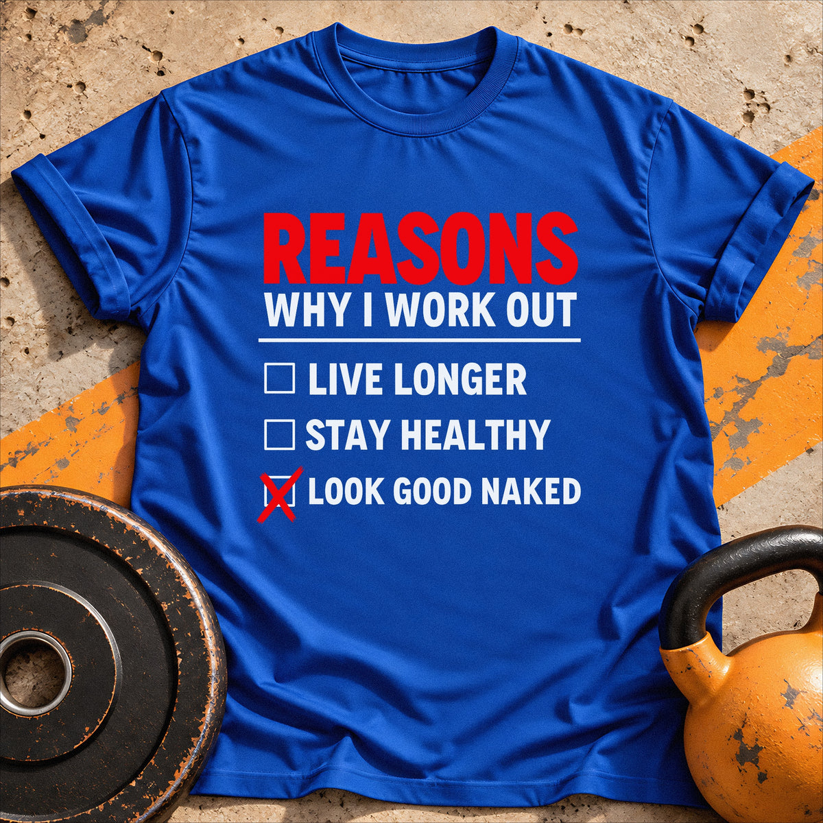 Reasons Why I Work out T-Shirt