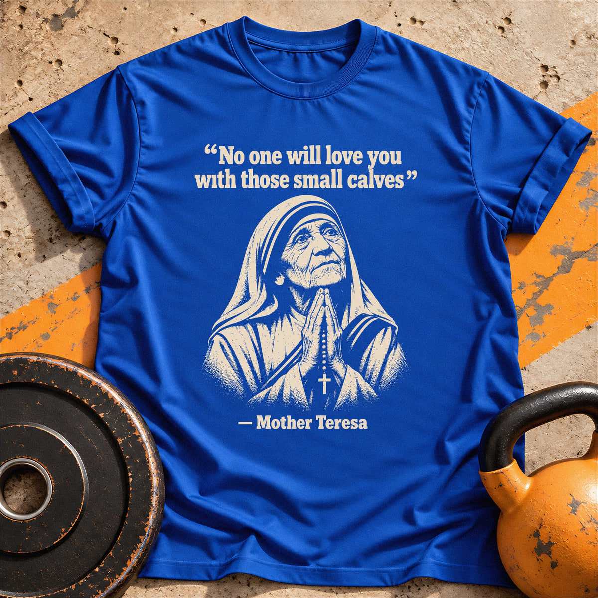 Mother Teresa Wisdom T-shirt