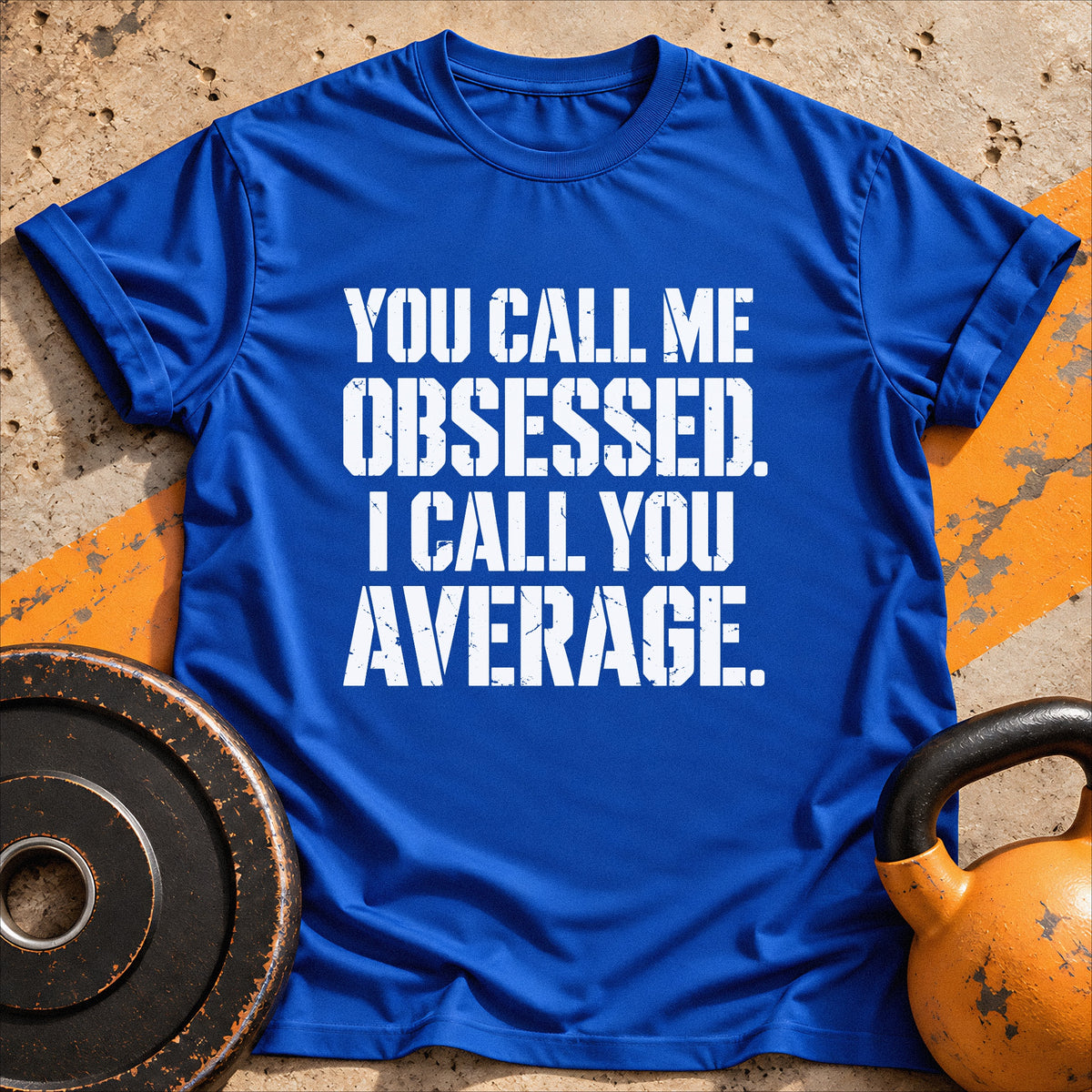 Obsessed Not Average T-shirt