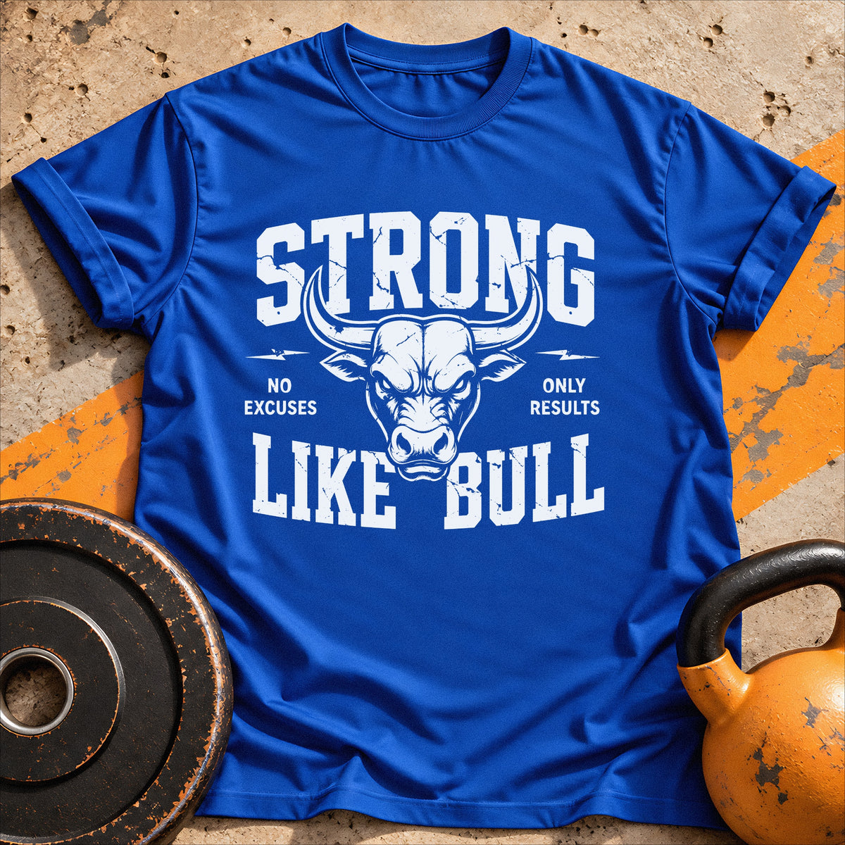 Strong Like Bull T-shirt
