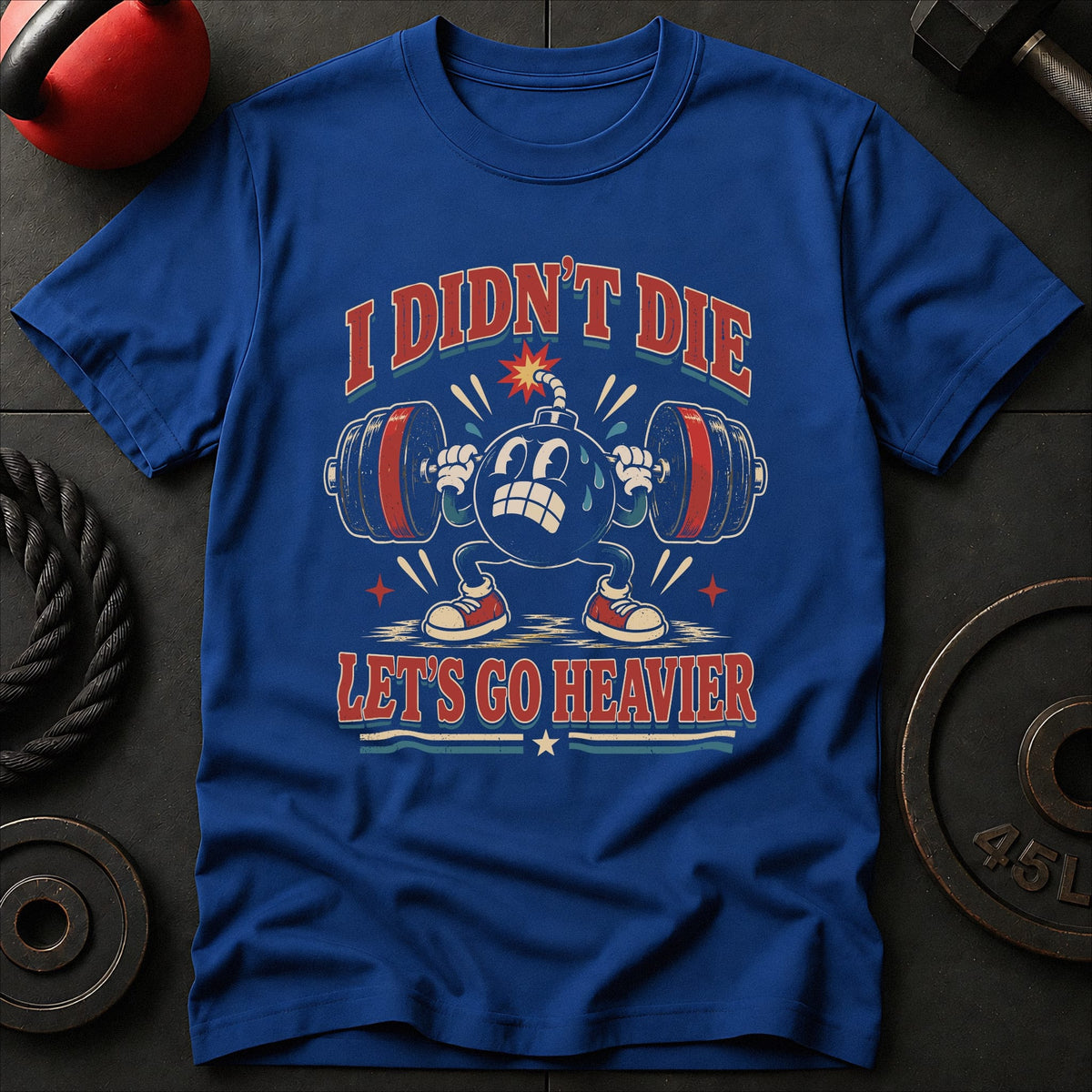 Let’s Go Heavier T-shirt