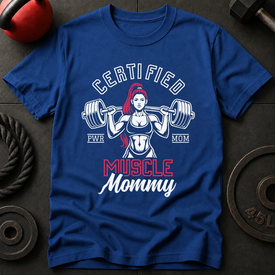 Certified Muscle Mommy T-shirt