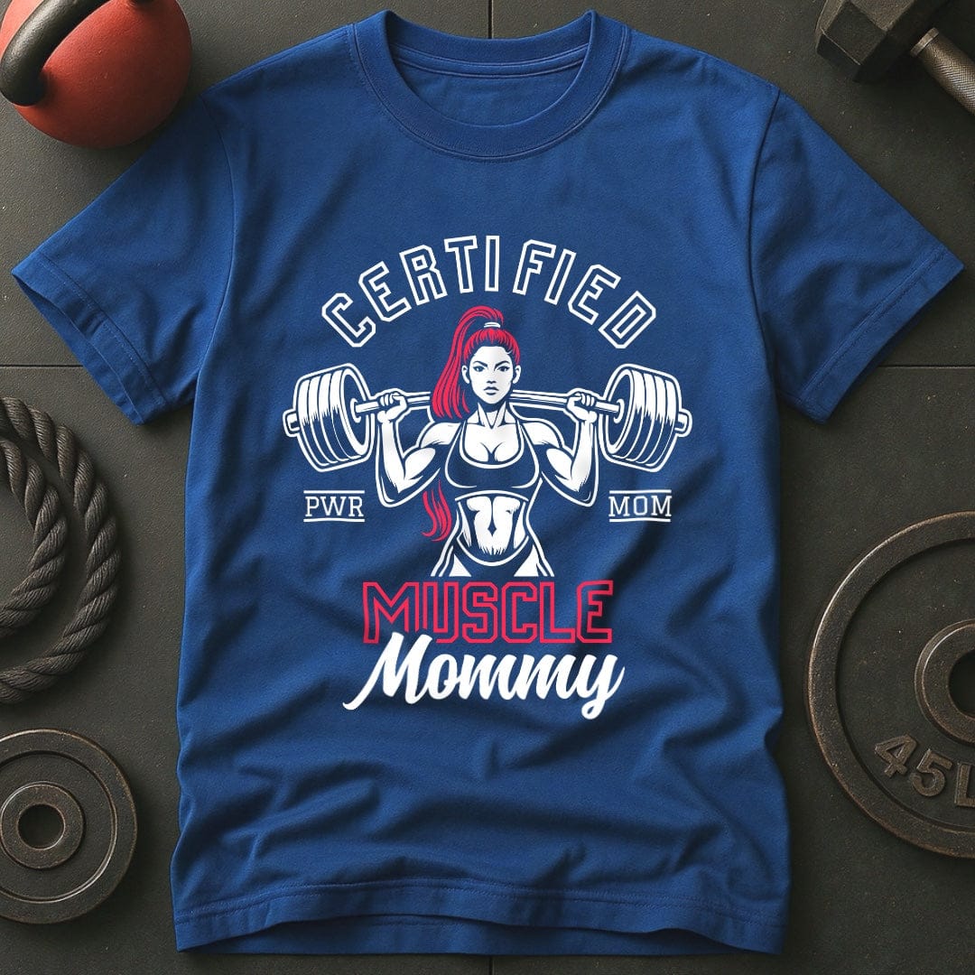 Certified Muscle Mommy T-shirt
