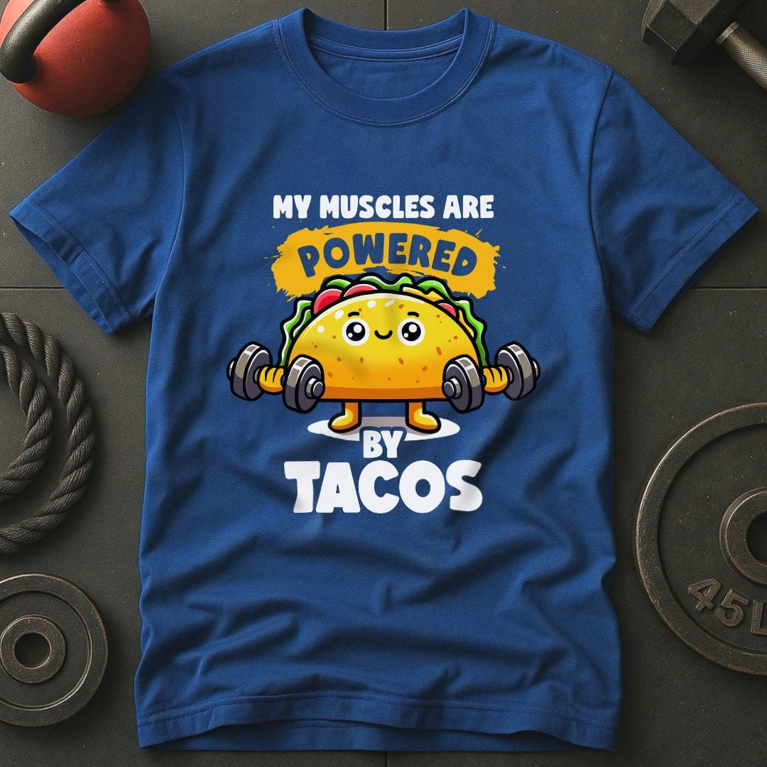 My Muscles Are Powered By Tacos T-Shirt