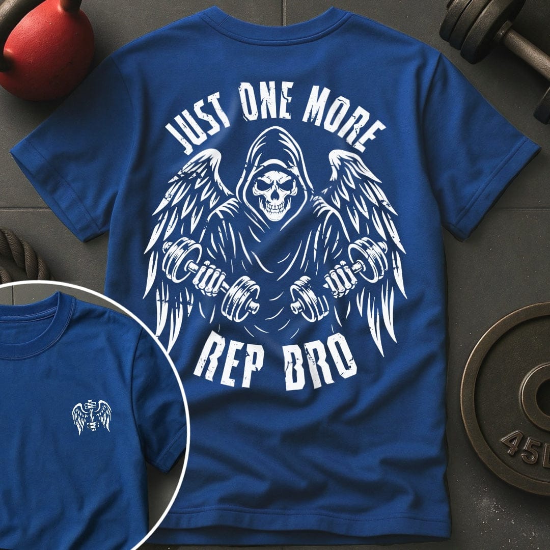 Just One More Rep Bro T-Shirt