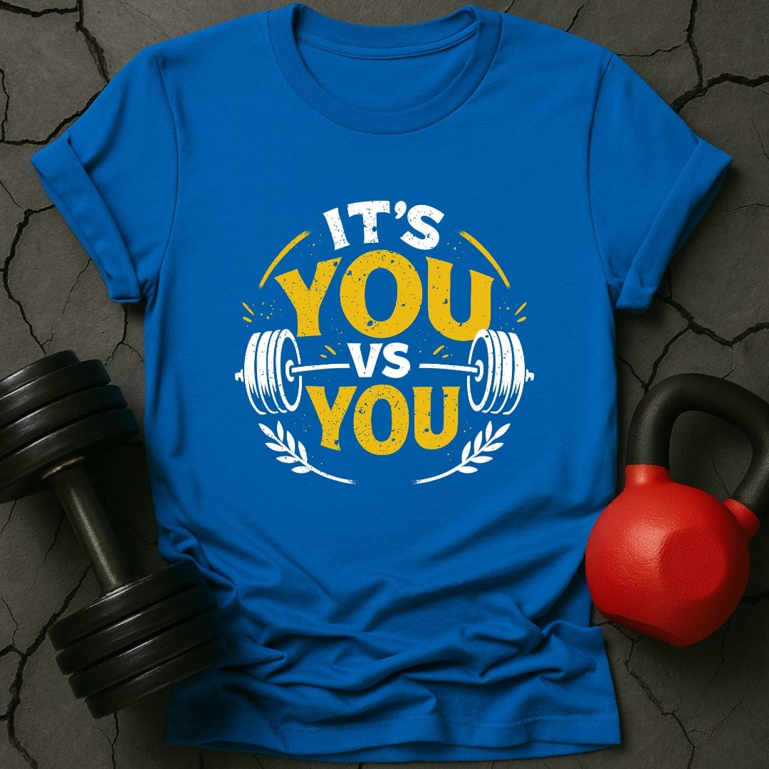 It's You Vs You Motivational T-Shirt