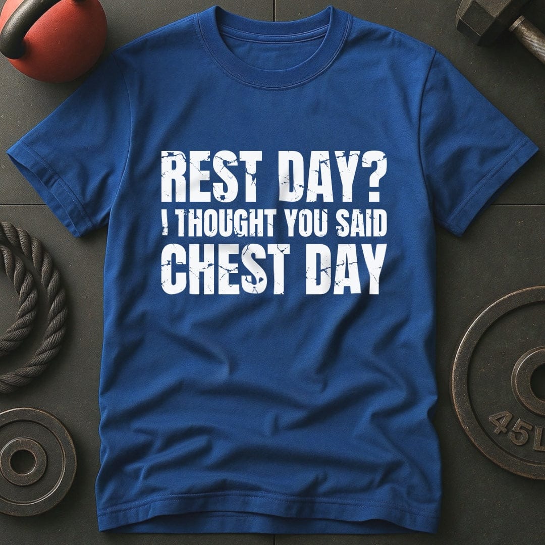 Rest Day? I Thought T-shirt