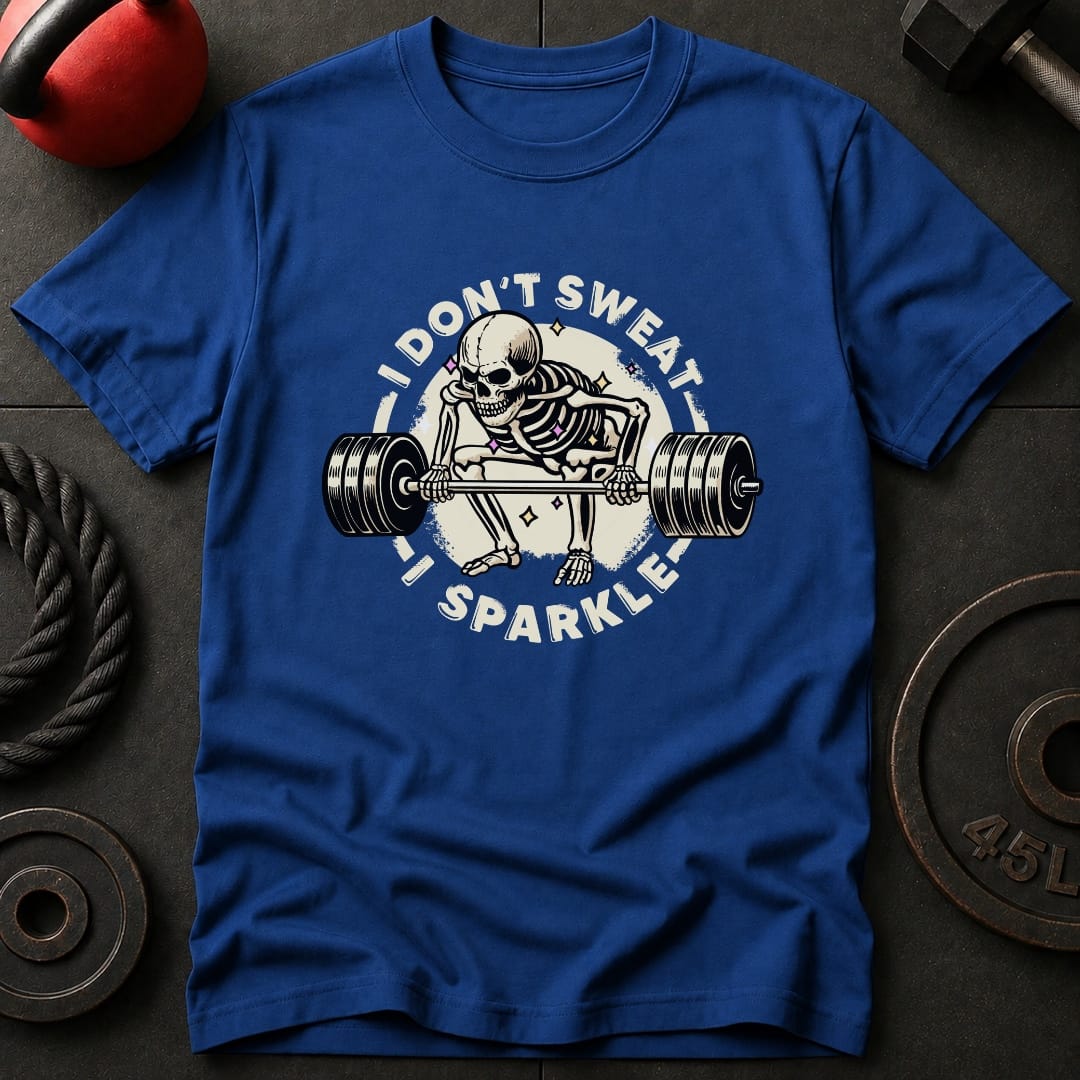 I Don't Sweat I Sparkle T-Shirt