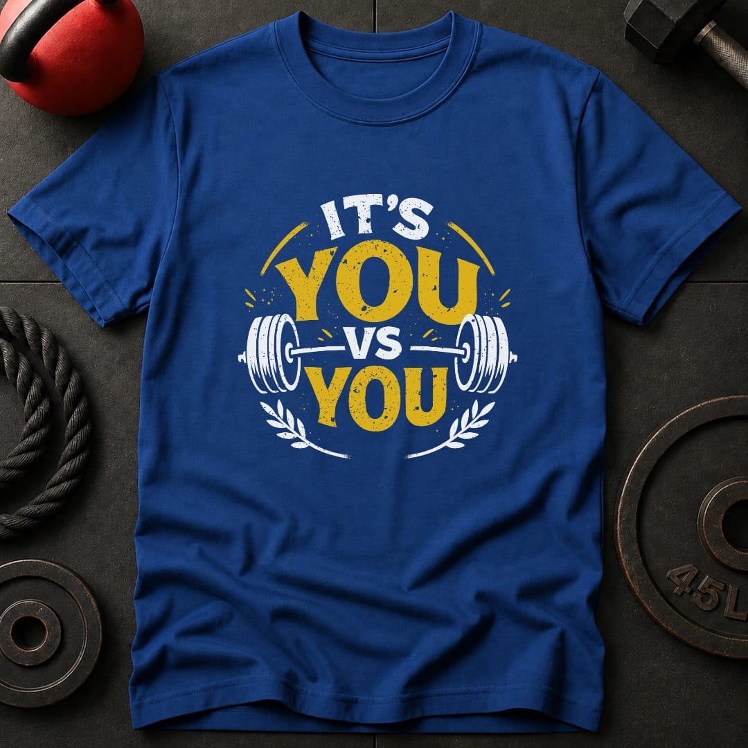 It's You Vs You T-Shirt