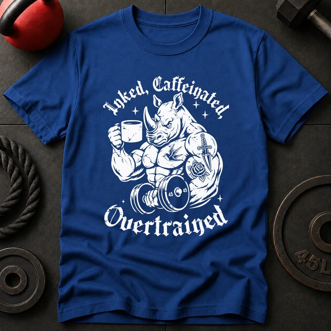 Inked, Caffeinated, Overtrained T-shirt