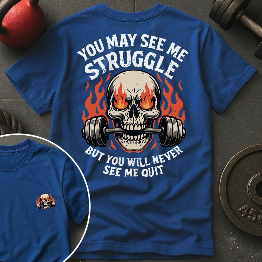 You May See Me Strug.. T-Shirt