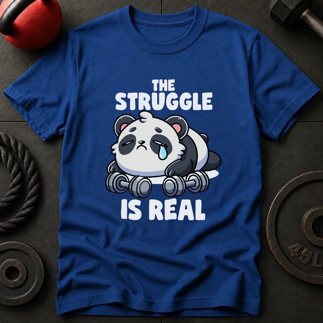 The Struggle Is Real Panda T-Shirt