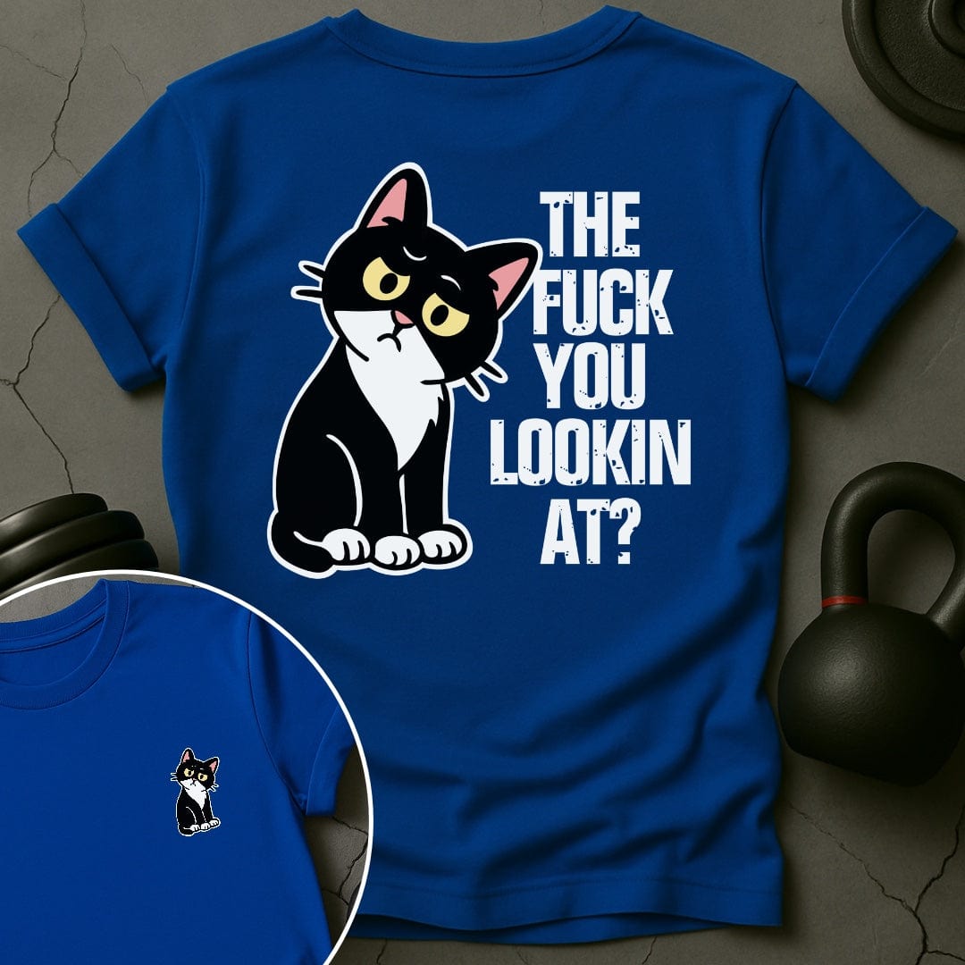 The Fuck You Lookin At Cat Gym T-Shirt