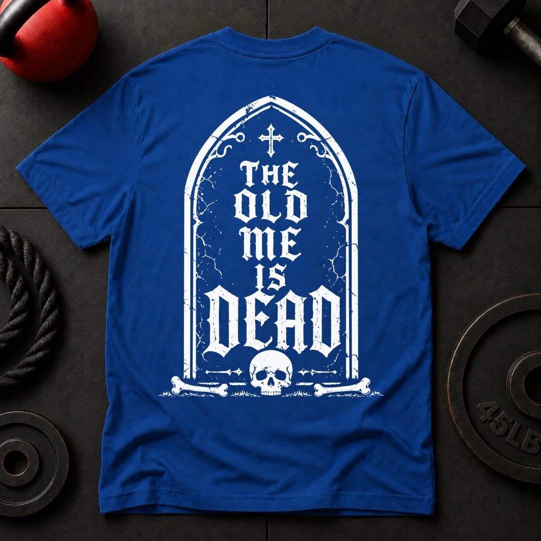 The Old Me Is Dead T-shirt