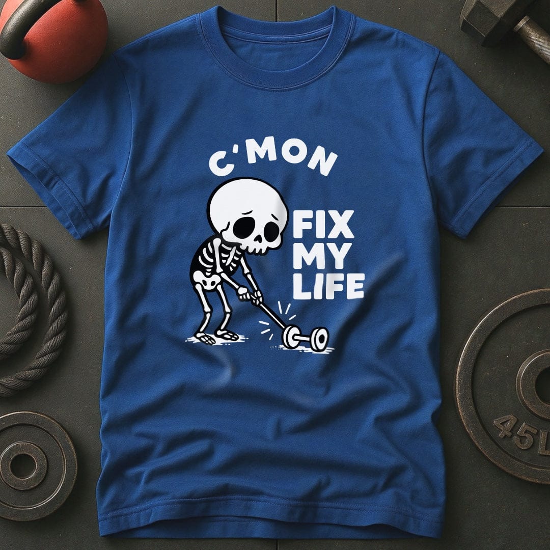 C'Mon Fix My Life Skeleton T-Shirt