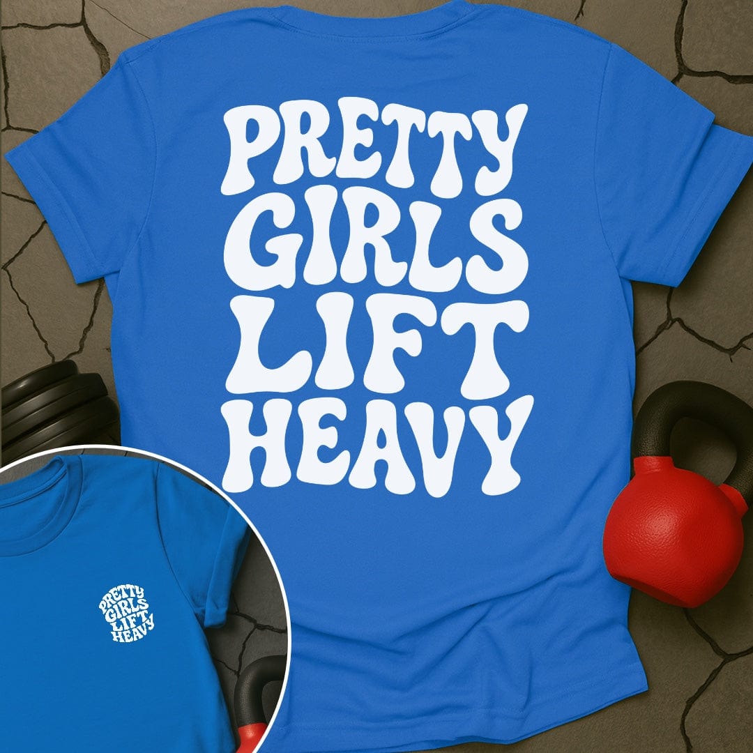 Pretty Girls Lift Heavy Gym T-Shirt