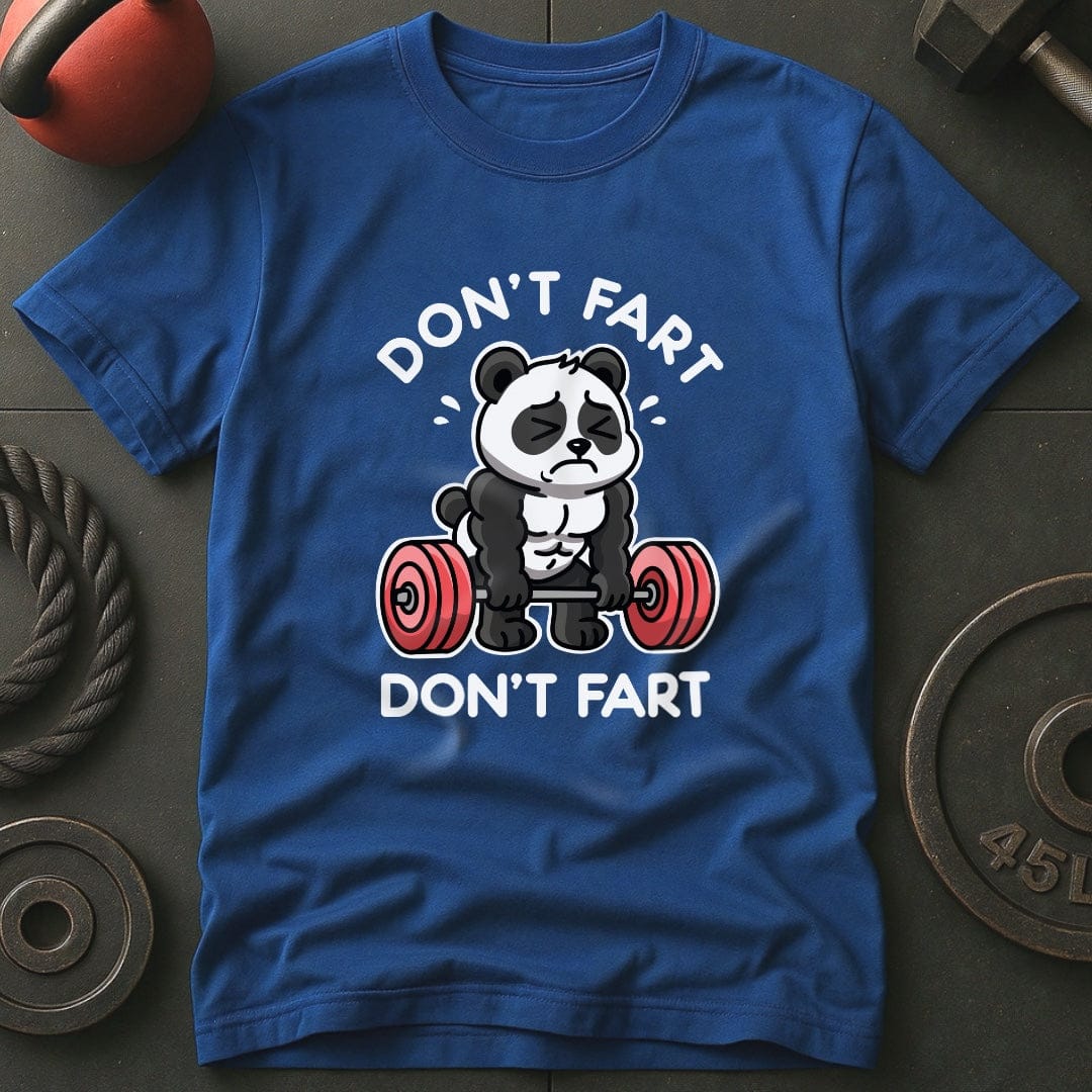 Don't Fart Panda Gym T-Shirt