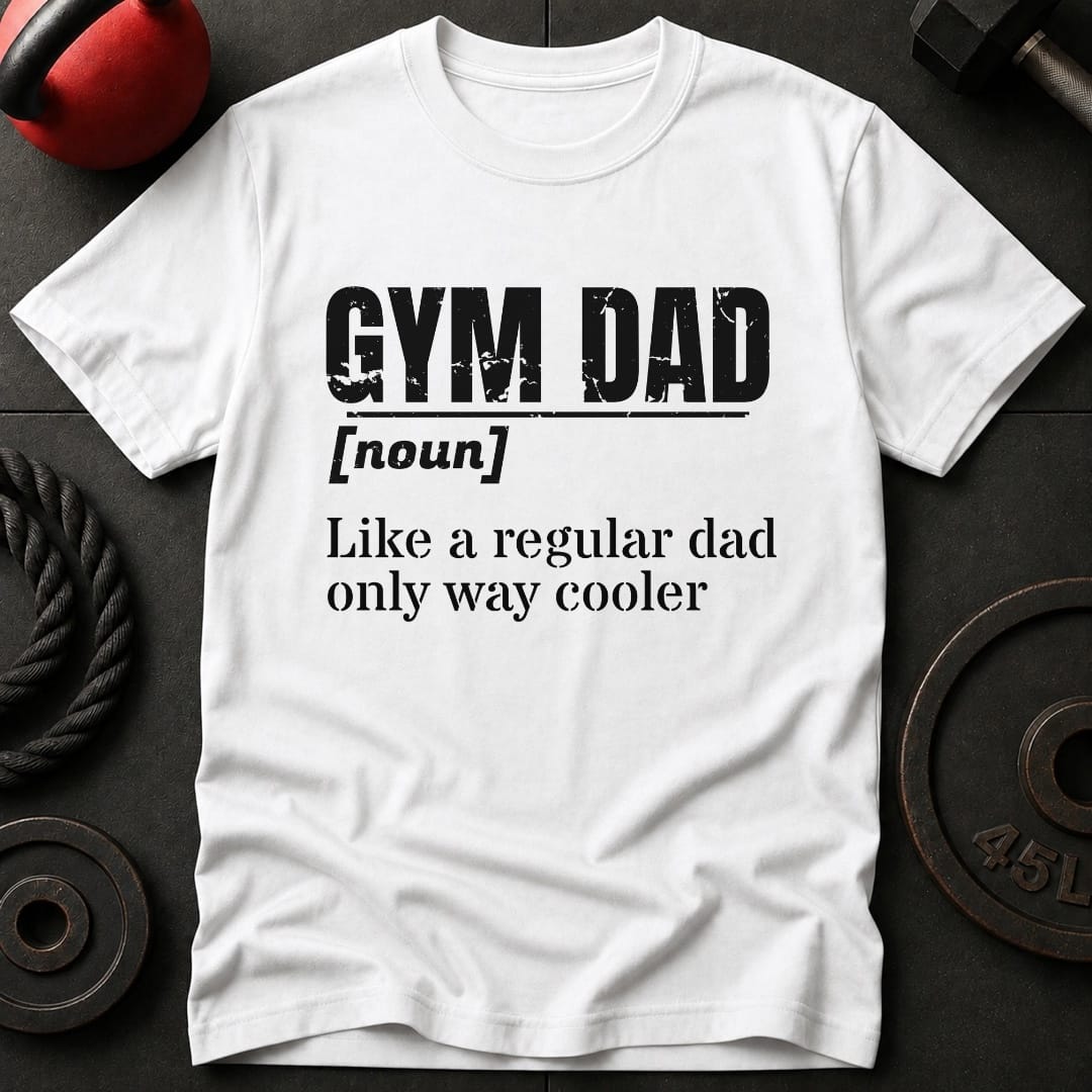 Gym Dad T-shirt