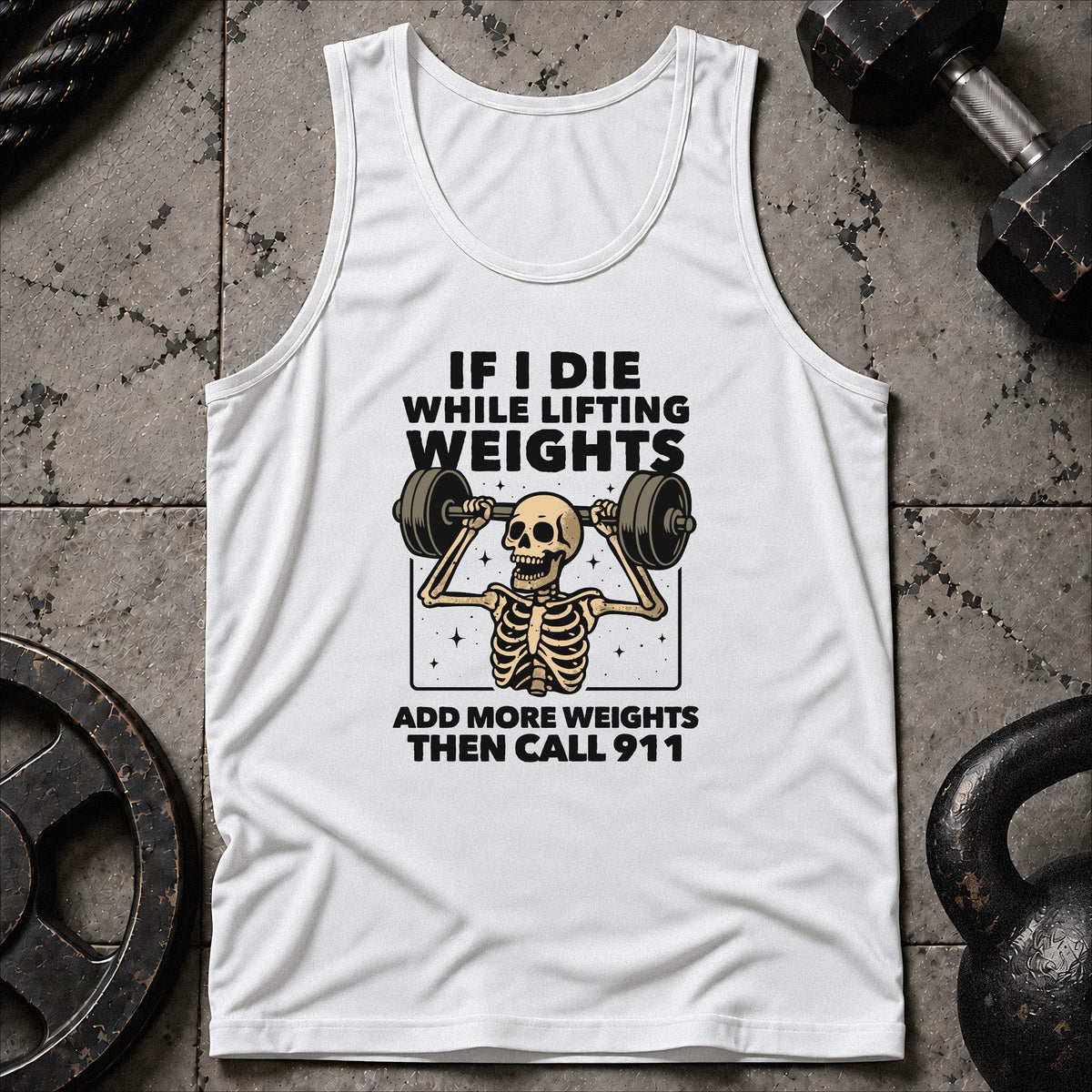 If I Die While Lifting Unisex Tank