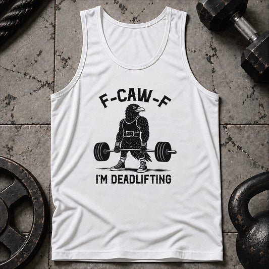 F-Kaw-F I'm Deadlifting Unisex Tank