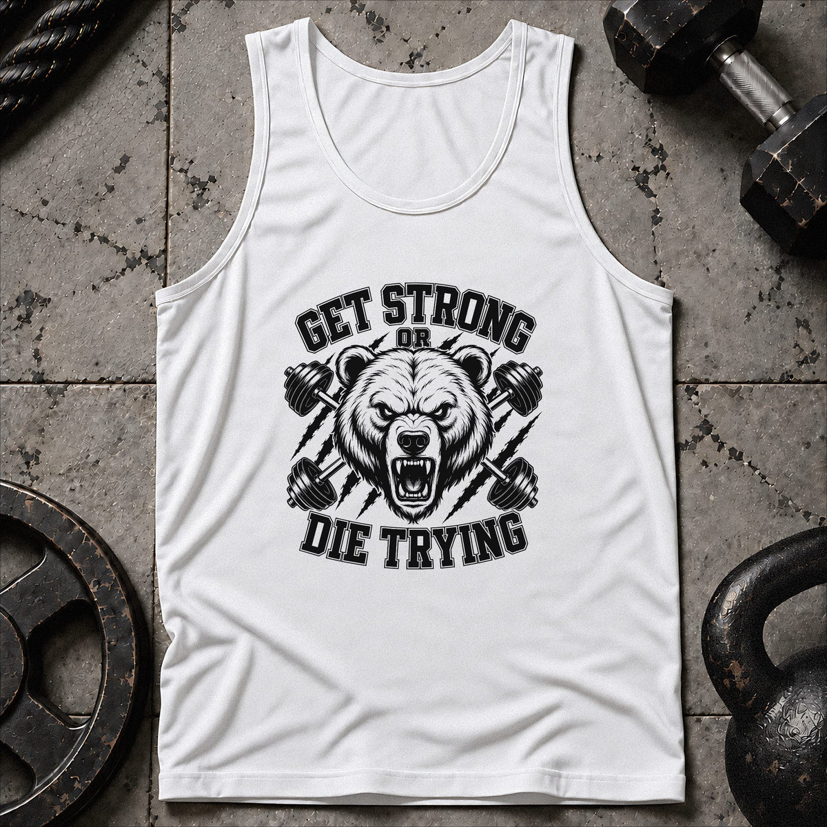 Get Strong Or Die Trying Unisex Tank